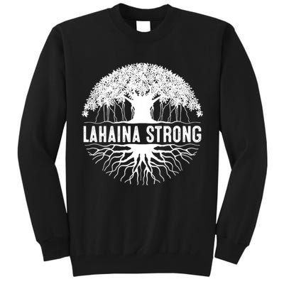 Lahaina Strong  Support Lahaina Tall Sweatshirt
