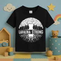 Lahaina Strong  Support Lahaina Toddler T-Shirt