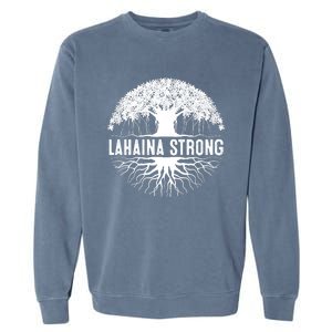 Lahaina Strong  Support Lahaina Garment-Dyed Sweatshirt