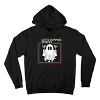 Let’S Summon Spirits Hoodie