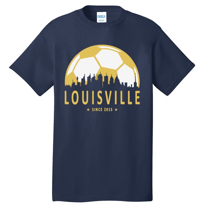 Louisville Soccer Since 2015 Gift Tall T-Shirt