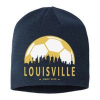 Louisville Soccer Since 2015 Gift Sustainable Beanie