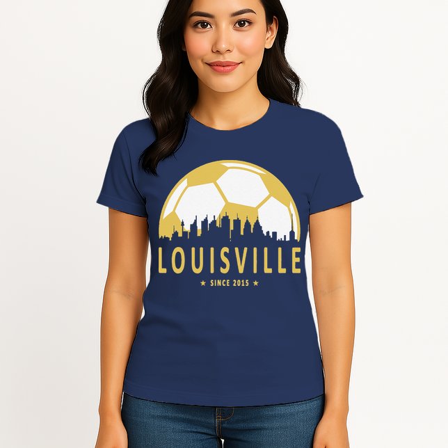 Louisville Soccer Since 2015 Gift Womens T-Shirt