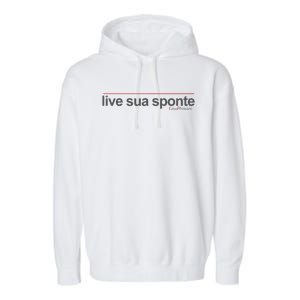 LIVE SUA SPONTE By LawPhrases Garment-Dyed Fleece Hoodie