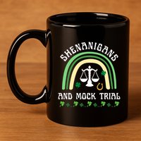 Law School St Patrick's Day Shenanigans And Mock Trial Gift 11oz C Handle Ceramic Mug
