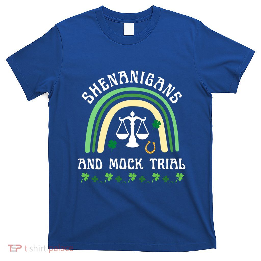 Law School St Patrick's Day Shenanigans And Mock Trial Gift T-Shirt