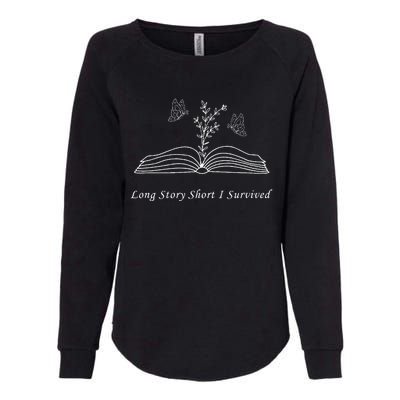 Long Story Short I Survived Womens California Wash Sweatshirt