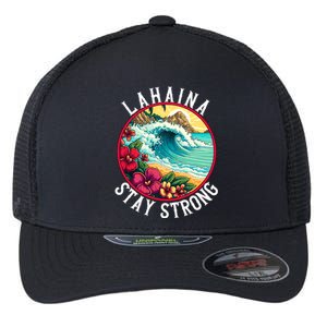 Lahaina Stay Strong Lahaina Fires Maui Strong Support Hawaii Hawaii Fires Flexfit Unipanel Trucker Cap