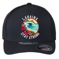 Lahaina Stay Strong Lahaina Fires Maui Strong Support Hawaii Hawaii Fires Flexfit Unipanel Trucker Cap