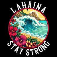 Lahaina Stay Strong Lahaina Fires Maui Strong Support Hawaii Hawaii Fires City Backpack