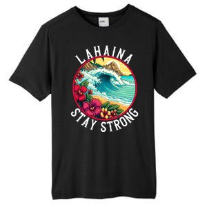 Lahaina Stay Strong Lahaina Fires Maui Strong Support Hawaii Hawaii Fires Tall Fusion ChromaSoft Performance T-Shirt