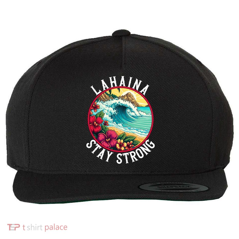 Lahaina Stay Strong Lahaina Fires Maui Strong Support Hawaii Hawaii Fires Wool Snapback Cap