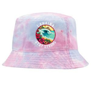 Lahaina Stay Strong Lahaina Fires Maui Strong Support Hawaii Hawaii Fires Tie-Dyed Bucket Hat