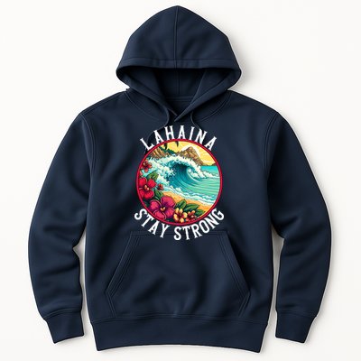 Lahaina Stay Strong Lahaina Fires Maui Strong Support Hawaii Hawaii Fires Hoodie