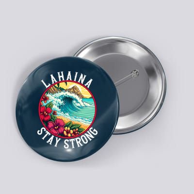 Lahaina Stay Strong Lahaina Fires Maui Strong Support Hawaii Hawaii Fires Button