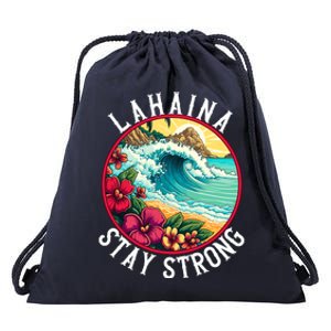 Lahaina Stay Strong Lahaina Fires Maui Strong Support Hawaii Hawaii Fires Drawstring Bag