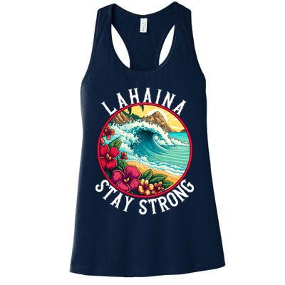 Lahaina Stay Strong Lahaina Fires Maui Strong Support Hawaii Hawaii Fires Womens Tank Top