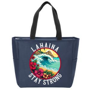 Lahaina Stay Strong Lahaina Fires Maui Strong Support Hawaii Hawaii Fires Zip Tote Bag