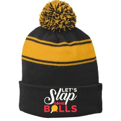 Let's Slap Some Balls Table Tennis Ping Pong Paddle Stripe Pom Pom Beanie