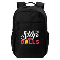 Let's Slap Some Balls Table Tennis Ping Pong Paddle Backpack