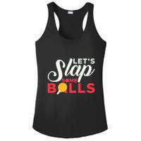 Let's Slap Some Balls Table Tennis Ping Pong Paddle Ladies PosiCharge Competitor Racerback Tank
