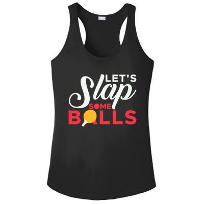 Let's Slap Some Balls Table Tennis Ping Pong Paddle Ladies PosiCharge Competitor Racerback Tank