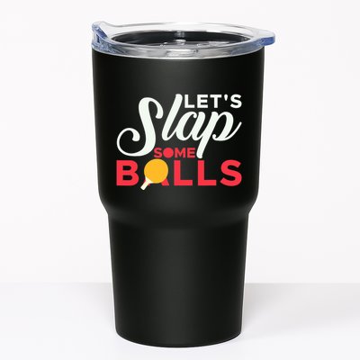 Let's Slap Some Balls Table Tennis Ping Pong Paddle Tumbler