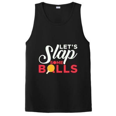 Let's Slap Some Balls Table Tennis Ping Pong Paddle PosiCharge Competitor Tank