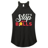 Let's Slap Some Balls Table Tennis Ping Pong Paddle Women's Perfect Tri Rocker Tank
