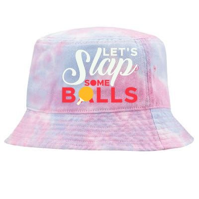 Let's Slap Some Balls Table Tennis Ping Pong Paddle Tie-Dyed Bucket Hat