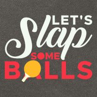 Let's Slap Some Balls Table Tennis Ping Pong Paddle Cotton Canvas Backpack