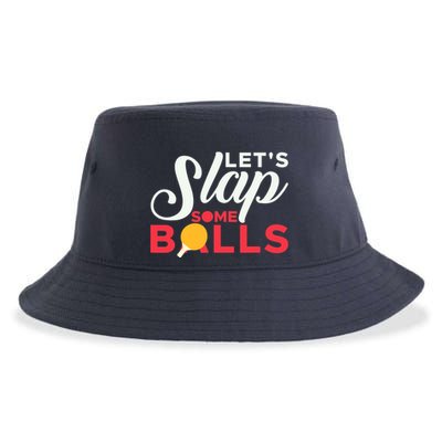 Let's Slap Some Balls Table Tennis Ping Pong Paddle Sustainable Bucket Hat