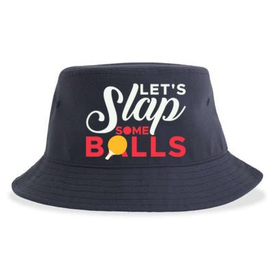 Let's Slap Some Balls Table Tennis Ping Pong Paddle Sustainable Bucket Hat