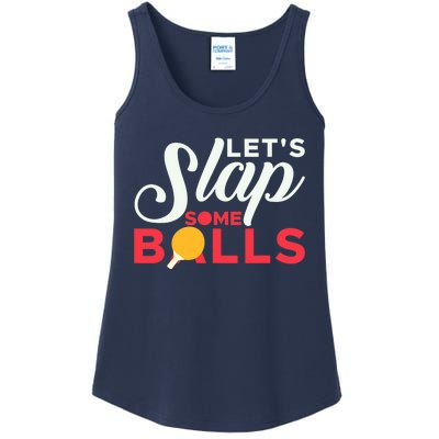 Let's Slap Some Balls Table Tennis Ping Pong Paddle Ladies Essential Tank