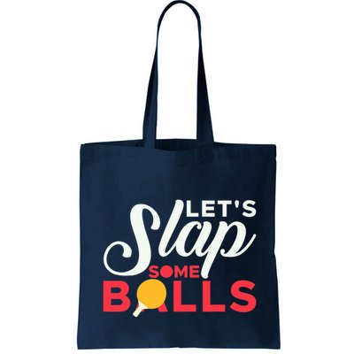 Let's Slap Some Balls Table Tennis Ping Pong Paddle Bag