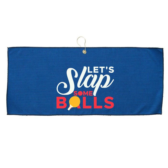 Let's Slap Some Balls Table Tennis Ping Pong Paddle Large Microfiber Waffle Golf Towel