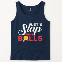 Let's Slap Some Balls Table Tennis Ping Pong Paddle Tank Top