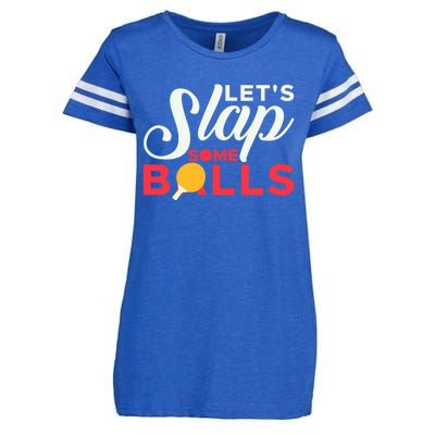 Let's Slap Some Balls Table Tennis Ping Pong Paddle Enza Ladies Jersey Football T-Shirt