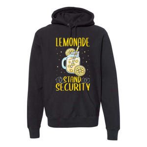 Lemonade Stand Security Lemon Juice Premium Hoodie