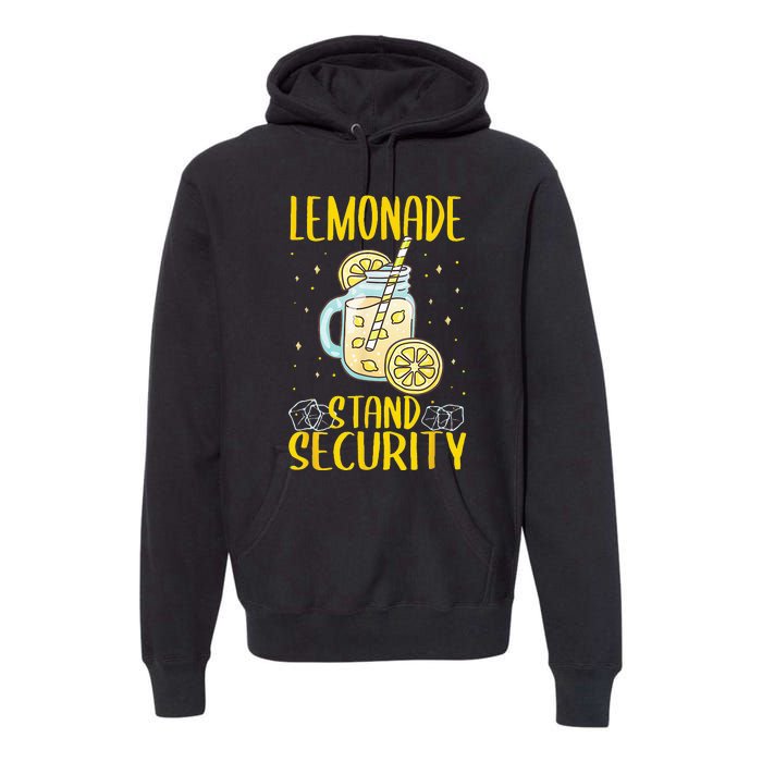 Lemonade Stand Security Lemon Juice Premium Hoodie