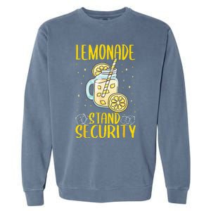 Lemonade Stand Security Lemon Juice Garment-Dyed Sweatshirt