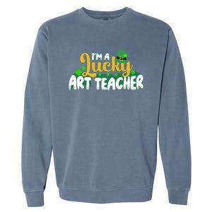 Lucky Shamrock St Patricks Day Im A Lucky Art Teacher Great Gift Garment-Dyed Sweatshirt