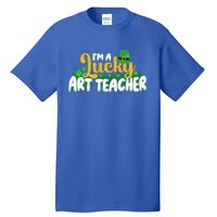 Lucky Shamrock St Patricks Day Im A Lucky Art Teacher Great Gift Tall T-Shirt