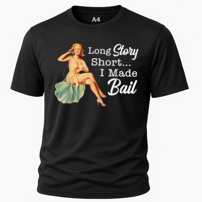 Long Story Short I Made Bail Performance Shirt