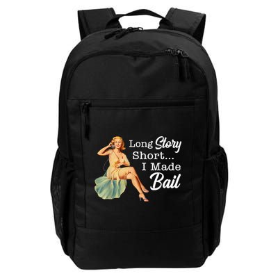 Long Story Short I Made Bail Backpack