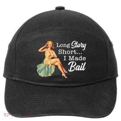 Long Story Short I Made Bail 7-Panel Snapback Hat
