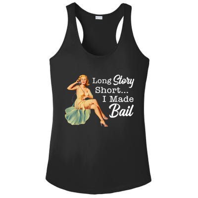Long Story Short I Made Bail Ladies PosiCharge Competitor Racerback Tank