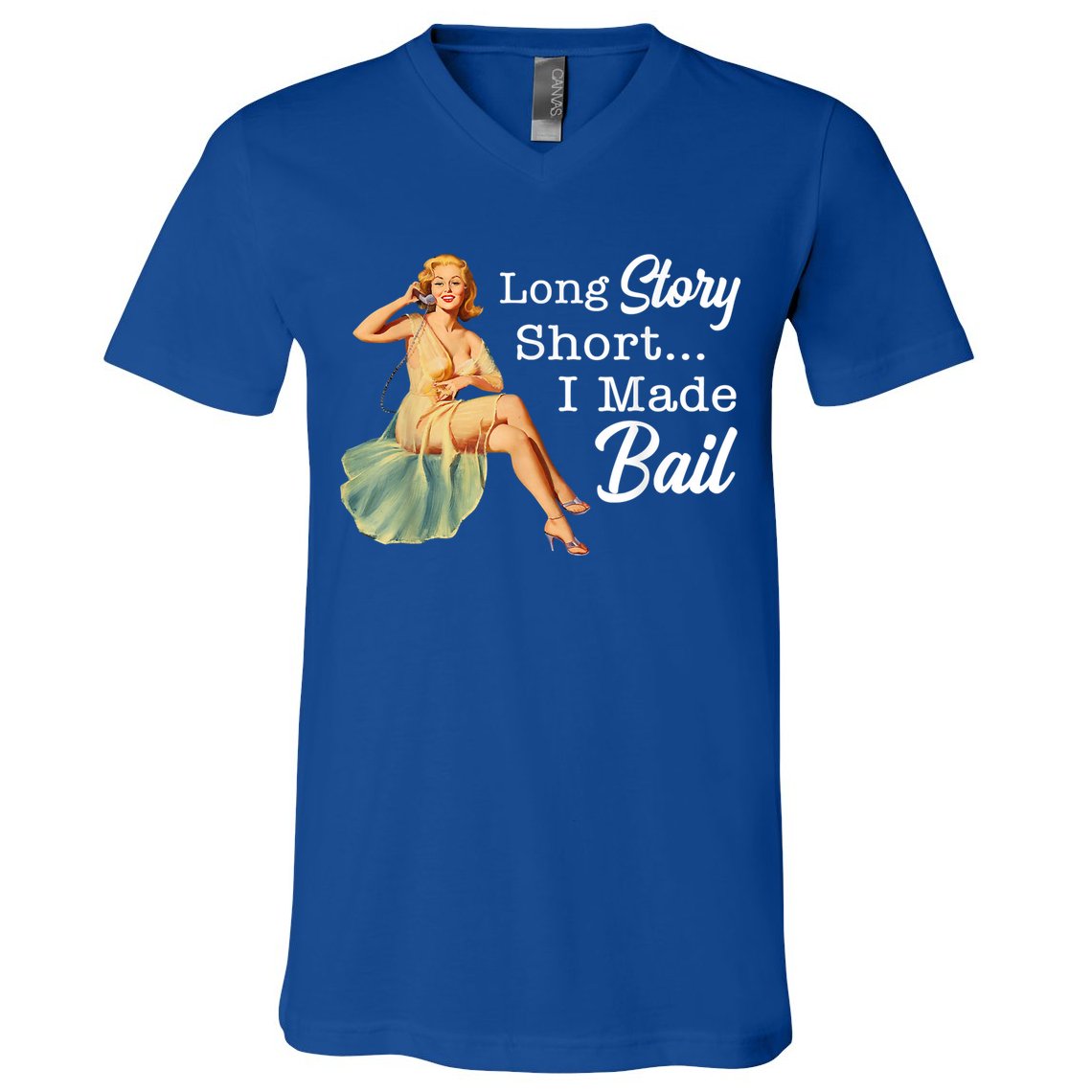 Long Story Short I Made Bail V-Neck T-Shirt