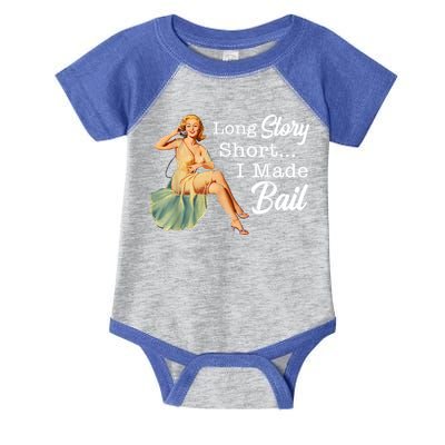 Long Story Short I Made Bail Infant Baby Jersey Bodysuit