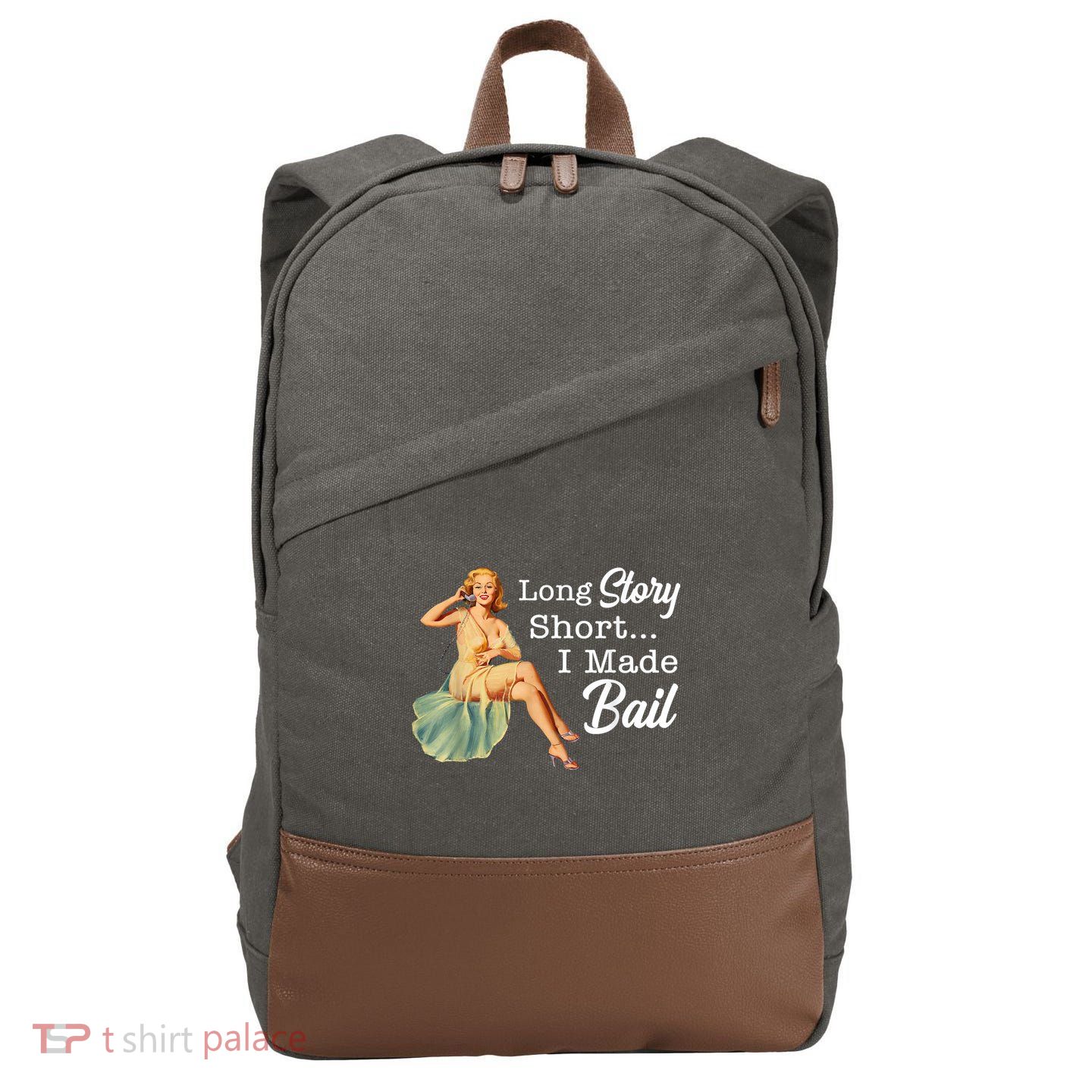 Long Story Short I Made Bail Cotton Canvas Backpack